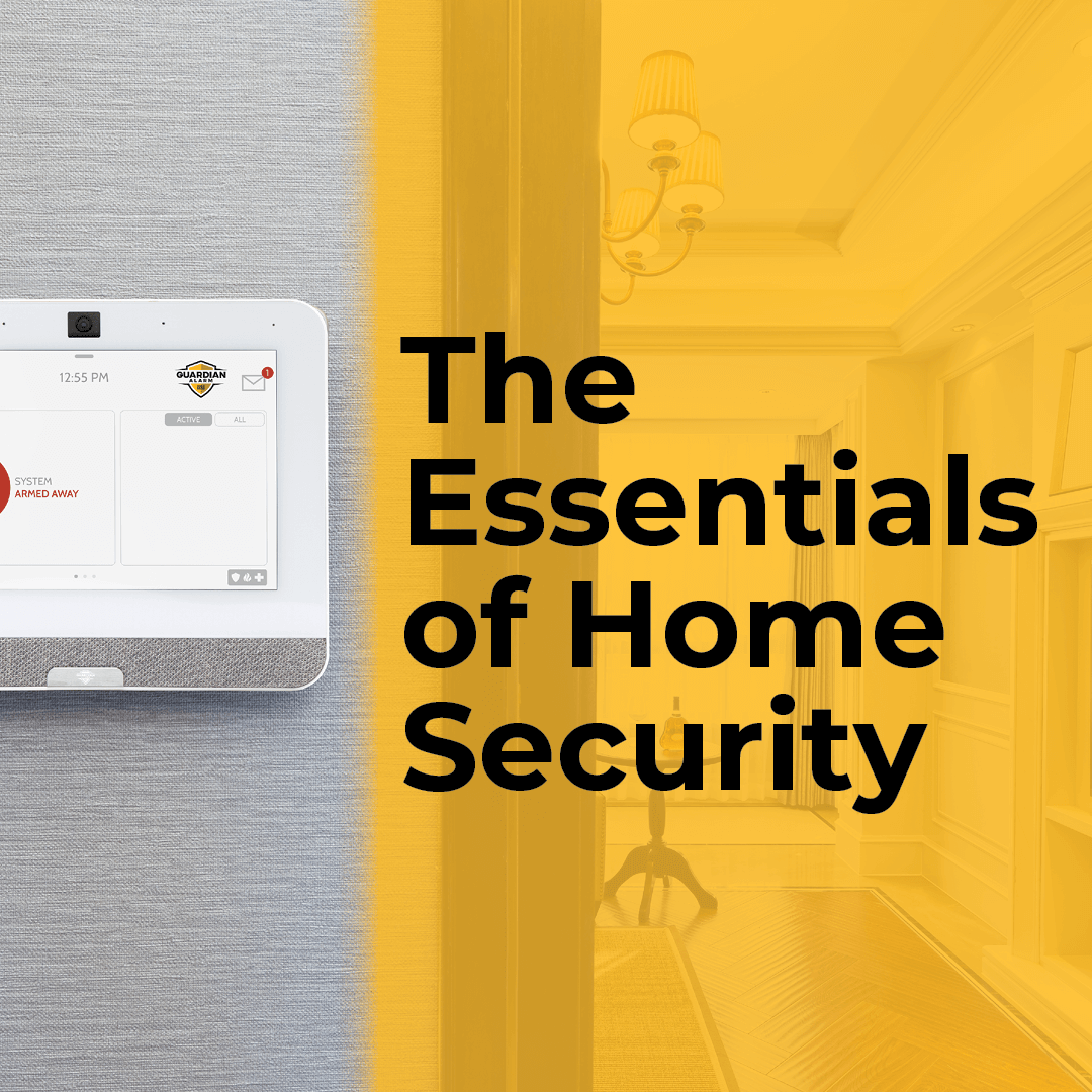 The essentials of home security